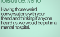  Funny Weird Best Friend Quotes 12 Free Wallpaper
