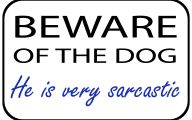 Funny Beware Of Dog Signs 27 Background