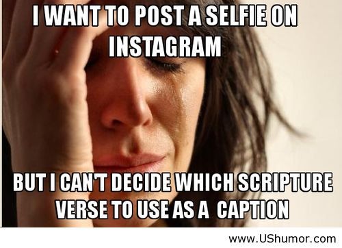 Funny Captions For Selfies 5 Cool Wallpaper  Funnypicture.org